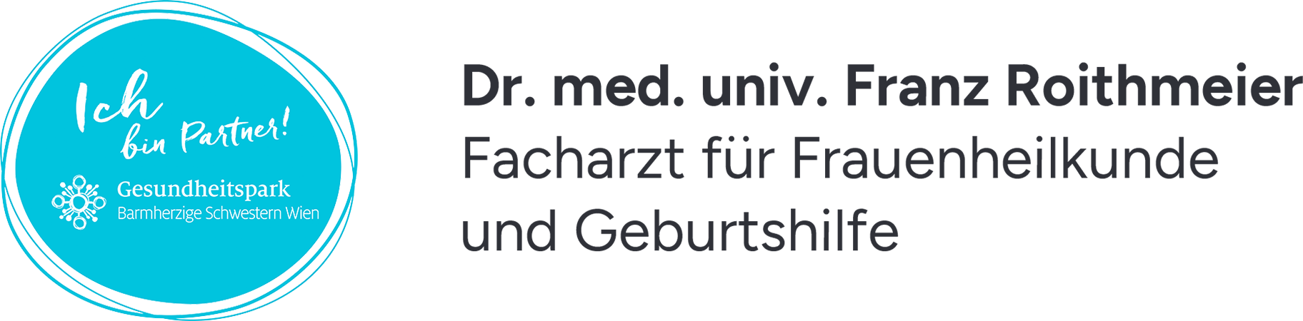 Frauenarzt Dr. Franz Roithmeier, Partner im Gesundheitspark Barmherzige Schwestern Wien